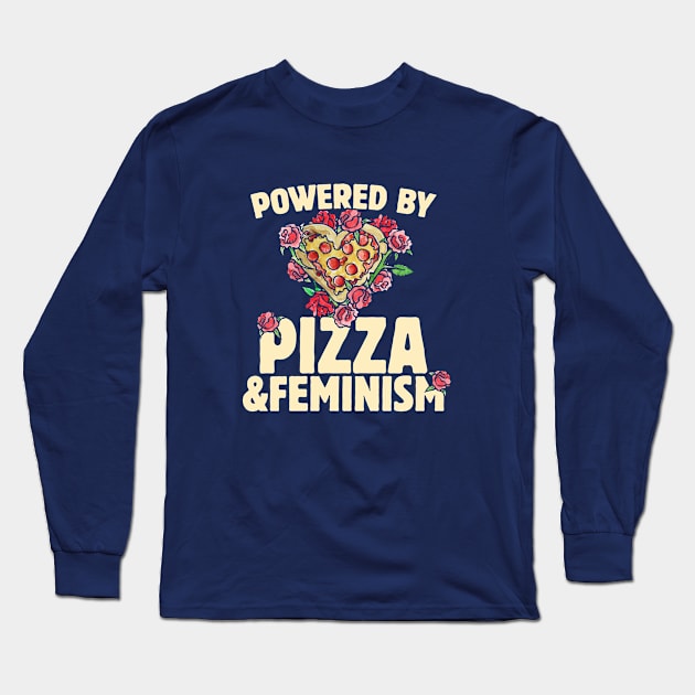 Powered by Pizza and Feminism Long Sleeve T-Shirt by bubbsnugg